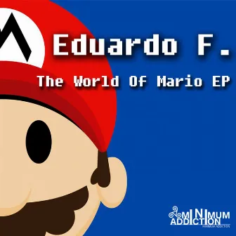 The World Of Mario EP by Eduardo F.