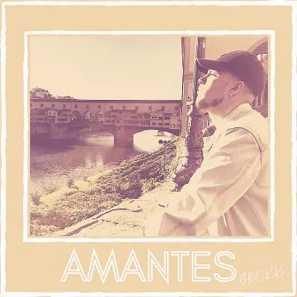 Amantes by Brokk