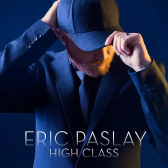 High Class by Eric Paslay