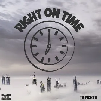 Right On Time by Tk North