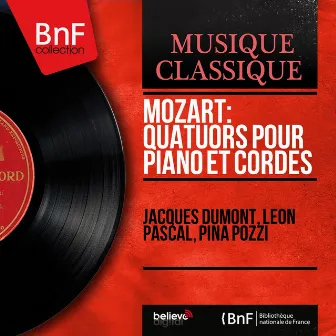 Mozart: Quatuors pour piano et cordes (Mono Version) by Unknown Artist