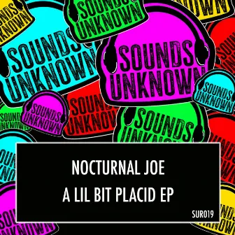 A Lil Bit Placid EP by Nocturnal Joe