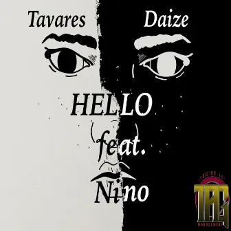 Hello by Tavares Daize