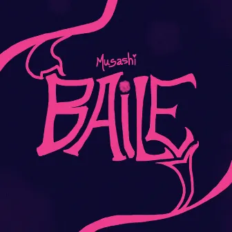 Baile by Musashi RB