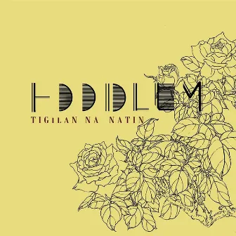 Tigilan Na Natin by Hoodlum!