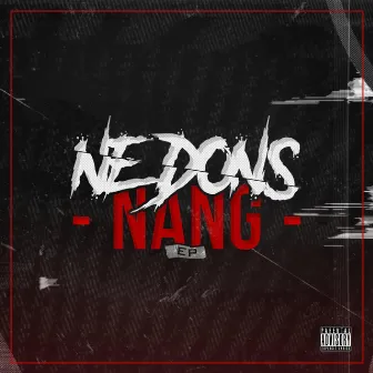 Nang EP by NE Dons