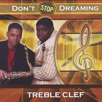 Dont Stop Dreaming by Treble Clef