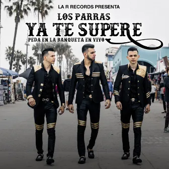 Ya Te Superé (En Vivo) by Los Parras