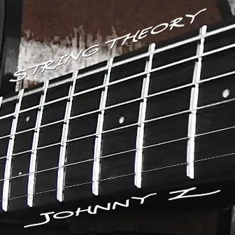 String Theory by Johnny Z