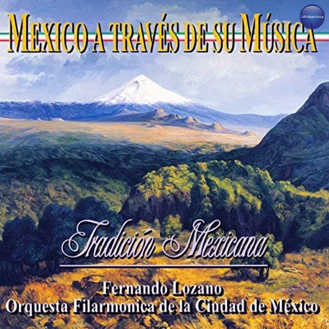 México a Través de Su Música (Tradición Mexicana)