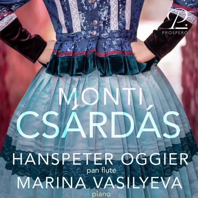 Monti: Csárdás (Arr. for Pan Flute and Piano by Hanspeter Oggier)