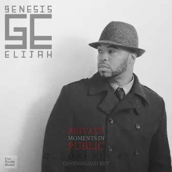 Private Moments In Public by Genesis Elijah