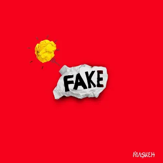 Fake by Maskeh