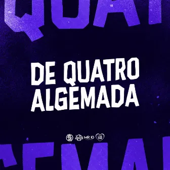 De Quatro Algemada by JK NO BEAT