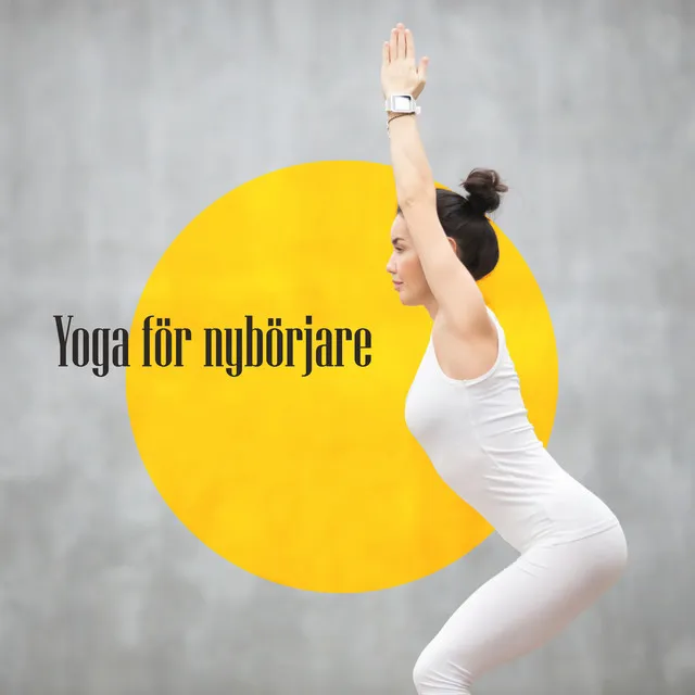 Yoga för nybörjare: Avkopplande musik för att börja hatha yoga