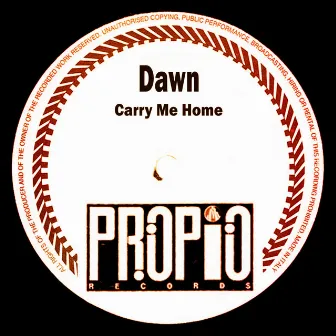 Carry Me Home by Dawn