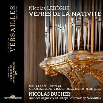 Lebègue: Vêpres de la Nativité by Nicolas Bucher