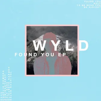 Found You by WYLD