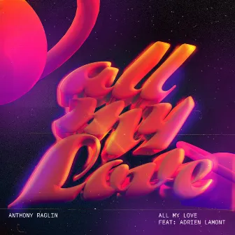 All My Love by Anthony Beyond