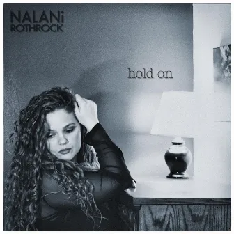 Hold On by Nalani Rothrock