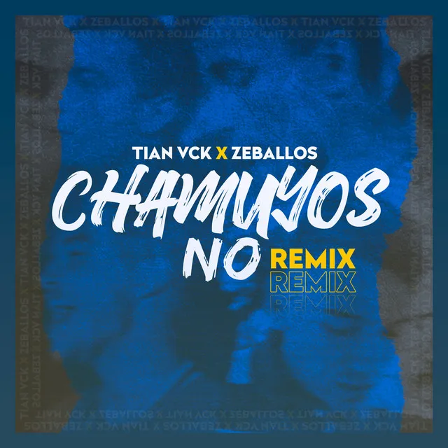 Chamuyos No - Remix