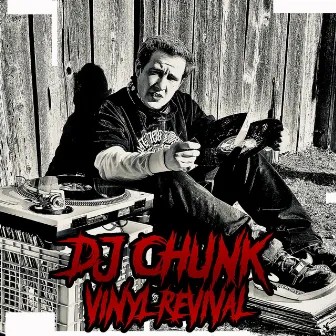 Vinyl Revival, Vol. 1 by DJ Chunk