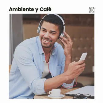 Ambiente y Café by Música de relajación profunda