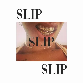 SLIP by KY GORDON