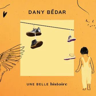 Une belle histoire by Dany Bédar