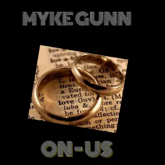 On us by Myke Gunn