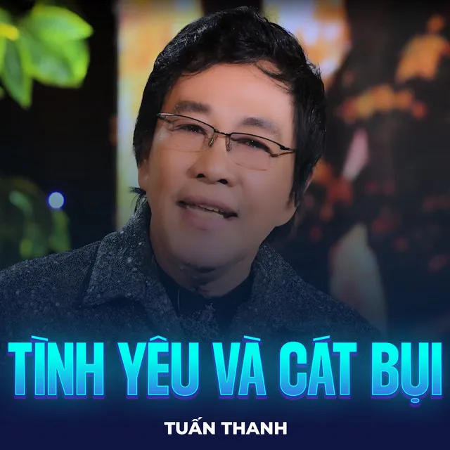 Tình Yêu Và Cát Bụi