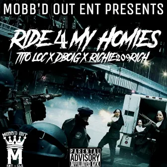 Ride 4 My Homies by D Boi G