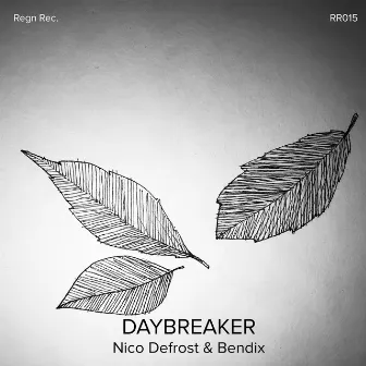 Daybreaker by Bendix