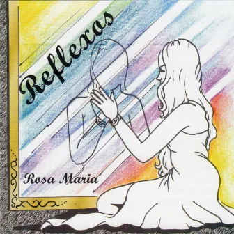 Reflexos by Rosa Maria