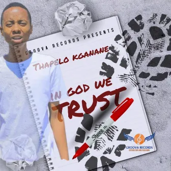 In God We Trust by Thapelo Kganane