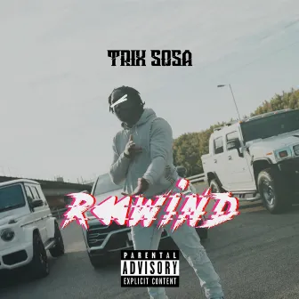 Rewind by Trix Sosa