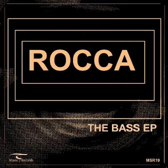 The Bass EP by Rocca