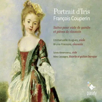 Couperin: Portrait d'Iris, Suites pour viole de gambe et pièces de clavecin by Bruno Procopio