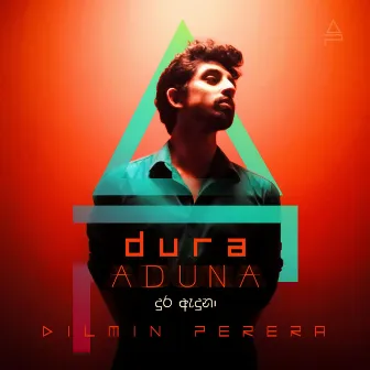 Dura Aduna by Dilmin Perera