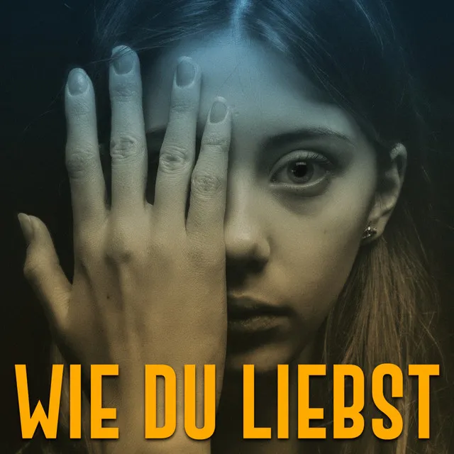 Wie du liebst