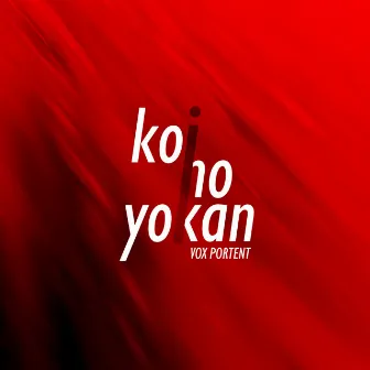 Koi No Yokan by Vox Portent