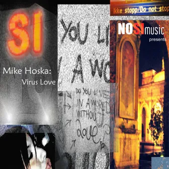 Virus Love EP by Mike Hoska