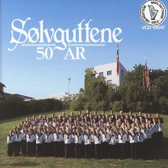 Sølvguttene 50 År by Sølvguttene