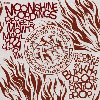 Moonshine Recordings Meets Mowty Mahlyka Uptown by Mowty Mahlyka