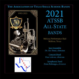 Association of Texas Small School Bands - All-State Bands 2021 by Association of Texas Small School Bands All-State Jazz Ensemble