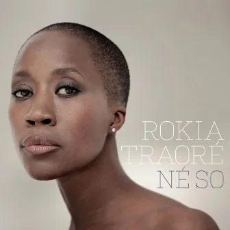 Né So by Rokia Traoré