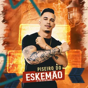 Piseiro do Eskemão by O Eskemão