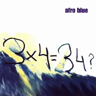 3x4=34? by Afro Blue