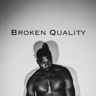 Broken Quality by Deekole