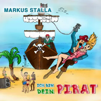 Ich bin dein Pirat by Markus Stalla